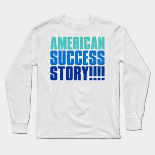 American success story blues Long Sleeve T-Shirt